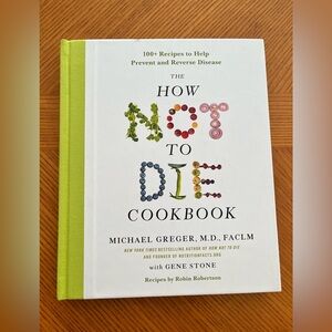 Cookbook - How Not To Die - vegetarian and vegan recipes